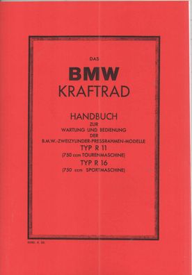 Handbuch BMW Kraftrad R 11, R 16 Zweizylinder -Press Rahmen Modelle, Motorrad