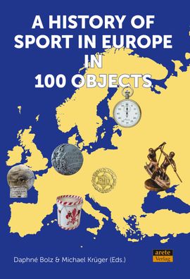 A History of Sport in Europe in 100 Objects, Daphn? Bolz