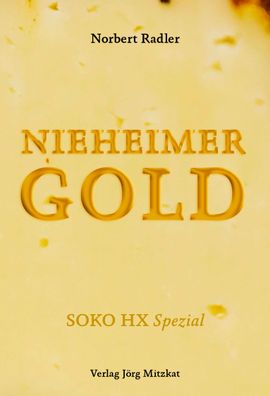 Nieheimer Gold: SOKO HX Spezial, Norbert Radler