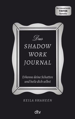 Das Shadow Work Journal, Keila Shaheen