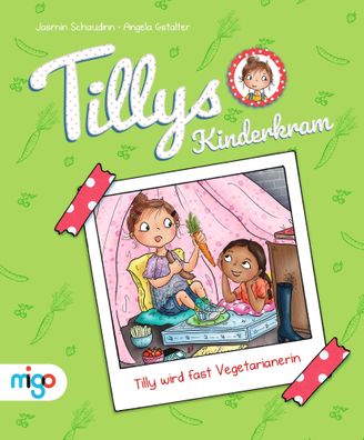 Tillys Kinderkram. Tilly wird fast Vegetarianerin Froehlich-freches