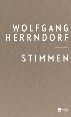 Stimmen: Texte, die bleiben sollten, Wolfgang Herrndorf