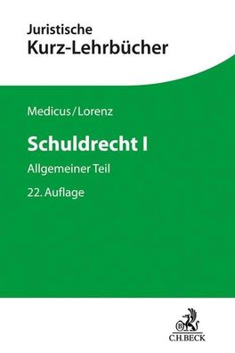 Schuldrecht I Allgemeiner Teil Dieter Medicus Stephan Lorenz Kurzl