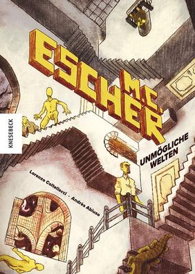 M. C. Escher: Unm?gliche Welten. Graphic Novel, Andr?s Abiuso