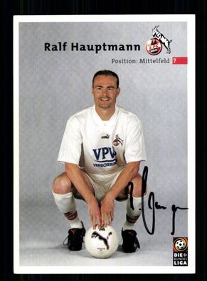 Ralf Hauptmann Autogrammkarte 1 FC Köln 2000-01 Original Signiert