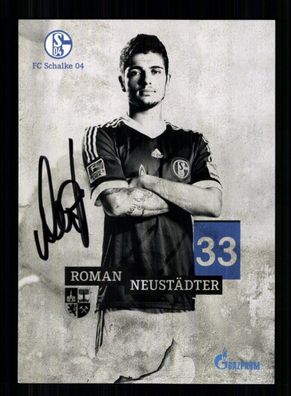 Roman Neustädter Autogrammkarte FC Schalke 04 2013-14 Original Signiert