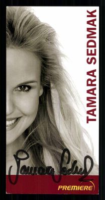 Tamara Sedmak Premiere Autogrammkarte Original Signiert # BC G 40095