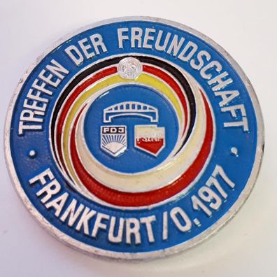 DDR Abzeichen Treffen der Freundschaft Frankfurt/ Oder 1977