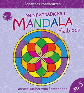 Mein extradicker Mandala-Malblock: Ausmalzauber Malspass zur Entspa