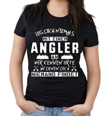 Leg dich niemals mit einem Angler an Girlie Shirt | Angel | Fishing | Sport |