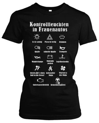 Kontrollleuchten Damen Girlie T-Shirt | Frauen Auto KFZ Fun Mechaniker