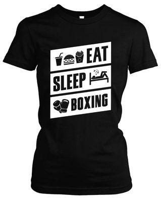 Eat Sleep Boxing Damen Girlie T-Shirt | MMA Kampfsport Boxen Fun Fight