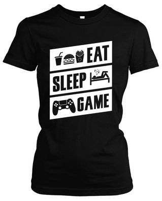 Eat Sleep Game Play Staion Damen Girlie T-Shirt | Konsole Zocken Fun XBox Spiel