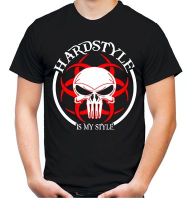 Hardstyle is my style Herren T-Shirt | Hardcore Techno Musik Gabba Electro | M5