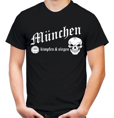 München kämpfen & siegen Herren T-Shirt | Fussball Ultras Fan | M1