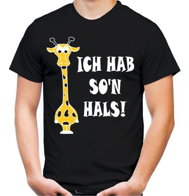 Ich hab so'n Hals! Männer T-Shirt | Giraffe Funshirt Tier Chef Fun Kult