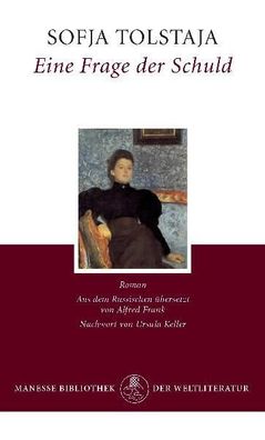 Eine Frage der Schuld Roman - Mit der &laquo; Kurzen Autobiographie