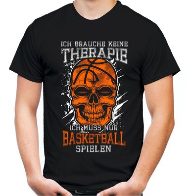 Therapie Skull Basketball T-Shirt | Sport Totenkopf Fun Ball Spiel