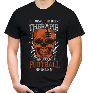Therapie Skull Football T-Shirt | Sport Totenkopf Fun Ball Spiel
