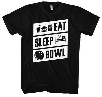 Eat Sleep Bowle Männer Herren T-Shirt | Kugel Freizeit Fun Bowling Kegel