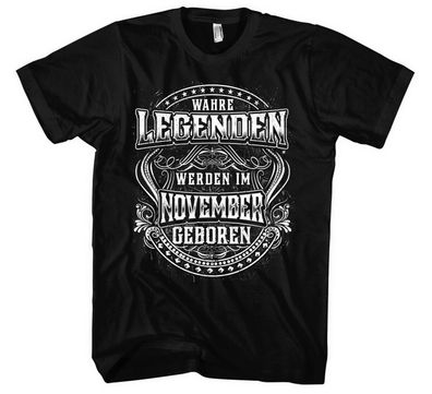 Wahren Legenden November Männer Herren T-Shirt | Geboren Geburstag Feier Party