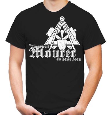 Maurer T-Shirt | Bau | Zunft | Handwerker | Maurer | Dachdecker | M1