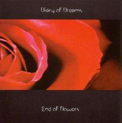 Diary Of Dreams: End Of Flowers - Accession 842902 - (Musik / Titel: A-G)