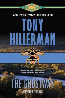 The Ghostway: A Leaphorn and Chee Novel (A Leaphorn and Chee Novel, 6), Ton ...