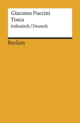 Tosca Italienisch/ Deutsch. Melodramma in tre atti / Oper in drei Ak