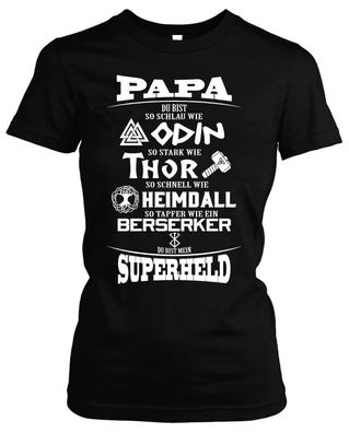 Papa Superheld Wikinger Damen Girlie T-Shirt | Odin Thor Walhalla Berseker Fun