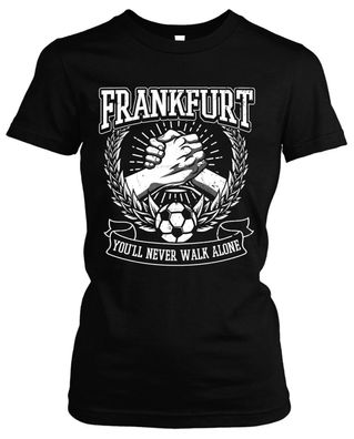 Alles für Frankfurt Damen Girlie T-Shirt | Fussball Ultras Geschenk Fan