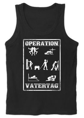 Operation Vatertag Herren Tank Top | Männertag Saufen Party Papa Opa Tshirt Fun