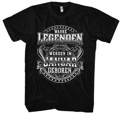 Wahren Legenden Januar Männer Herren T-Shirt | Geboren Geburstag Feier Party Fun