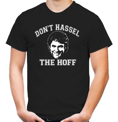 Don’t Hassel the Hoff T-Shirt | Hasselhoff | Baywatch | Knight Rider | Fun