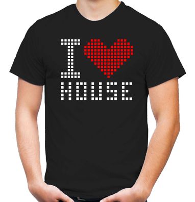 I love House Music T-Shirt | Minimal | Electro | Techno | Hardstyle | M2