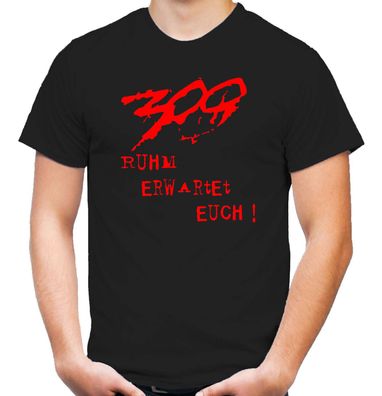 Ruhm erwartet euch T-Shirt | 300 | Sparta | Spartan | Kampf | Warrior | Kult