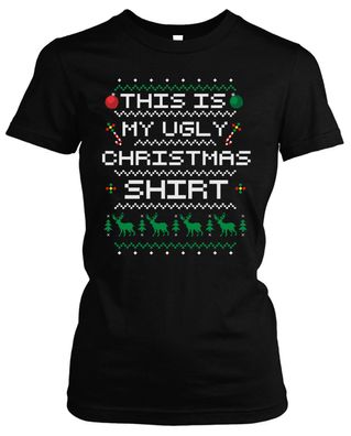 My Ugly Christmas Damen T-Shirt | Weihnachten Xmas Santa Christmas Girlie
