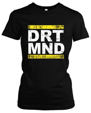 DRT MND Damen Girlie T-Shirt | Fussball Ultras Fan Ruhrpott Stadt Dortmund