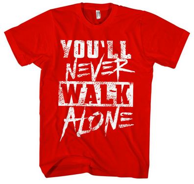 You'll never walk alone T-Shirt | Fussball Ultras Liverpool Dortmund Frankfurt