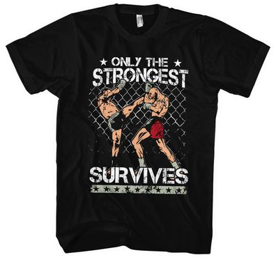 Strongest Survives Männer Herren T-Shirt | MMA Thai Kampfsport Gym Kampf Fight