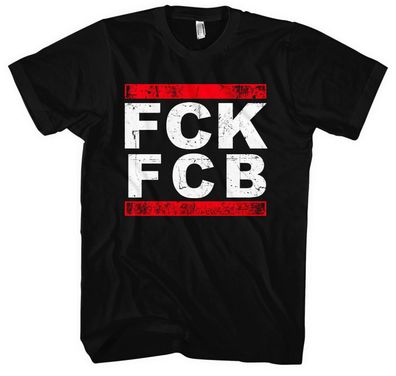 FCK FCB Männer Herren T-Shirt | Fussball Ultras Fan Hardcore Anti Bayern