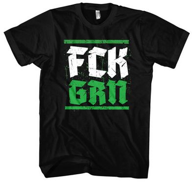 FCK GRN T-Shirt | Anti Grün Demo Shirt Wiederstand Politik Anti Klimaaktivist M2