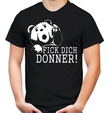 Fick dich Donner Männer T-Shirt | Fuck you Thunder Ted Teddy Kult Fun
