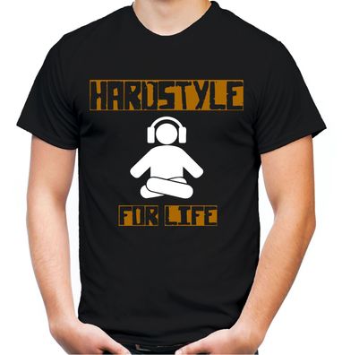 Hardstyle for Life Männer T-Shirt | Hardcore Music DJ House Techno Electro