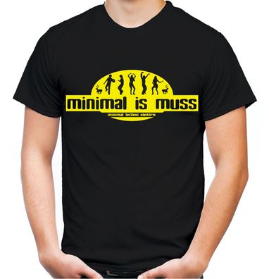 Minimal is muss Männer T-Shirt | Hardstyle Hardcore Techno Electro Music