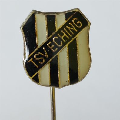 Fussball Anstecknadel TSV Eching 1947 FV Bayern Oberbayern Kreis Donau Isar