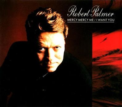 CD-Maxi: Robert Palmer: Mercy Mercy Me / I Want You (1990) EMI 560-2 04180 2