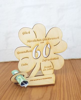 Geldgeschenk zum 60. Geburtstag mit Wunschtext Holz 11cm Kleeblatt