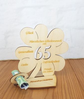 Geldgeschenk zum 65. Geburtstag mit Wunschtext Holz 11cm Kleeblatt