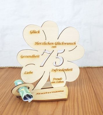 Geldgeschenk zum 75. Geburtstag mit Wunschtext Holz 11cm Kleeblatt